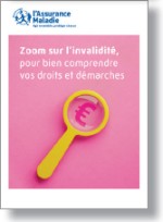 Guide Zoom sur l'invalidité - Pour bien comprendre vos droits et démarches