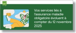 Vos services liés à l'assurance maladie obligatoire évoluent à compter du 12 novembre 2025