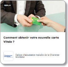Webinaire « Comment obtenir votre nouvelle carte Vitale ? »